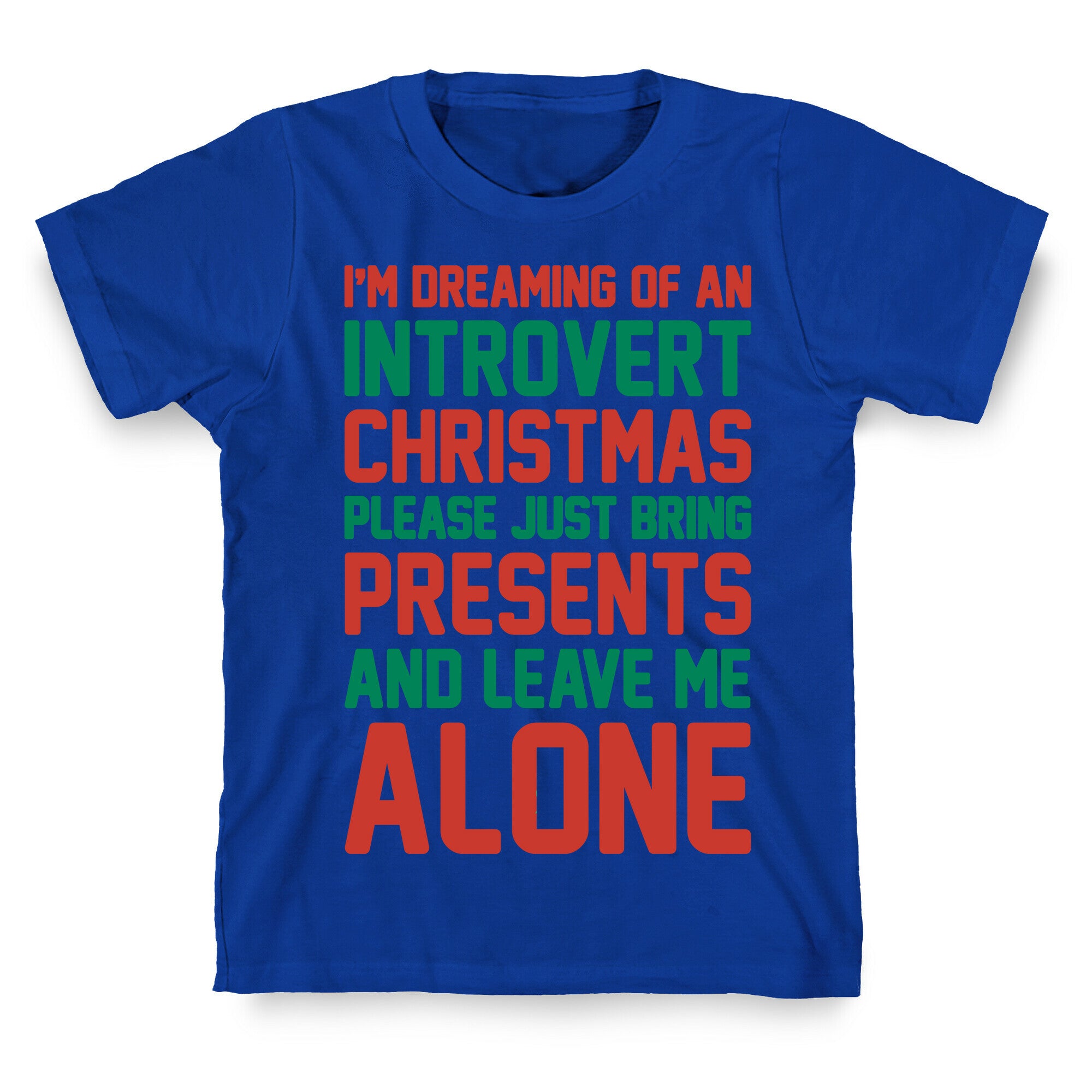 I'm Dreaming Of An Introvert Christmas T-Shirt